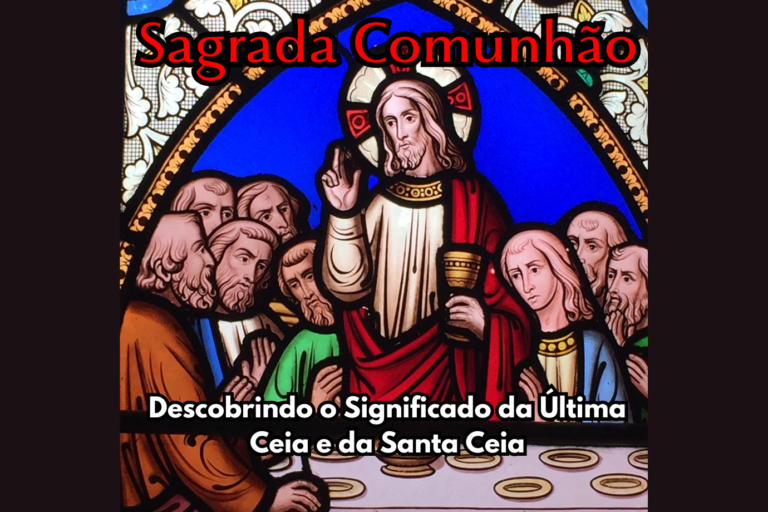 Ebook: Sagrada Comunhão: Descobrindo o significado da Última Ceia e da Santa Ceia