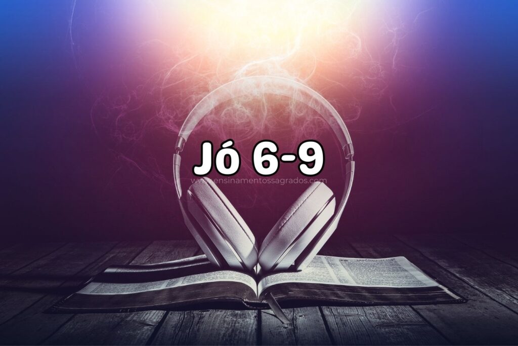 Bíblia Narrada | Jó 6-9