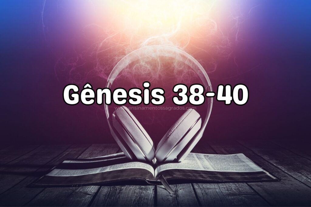Bíblia Narrada | Gênesis 38-40