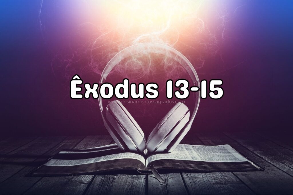 Bíblia Narrada | Êxodus 13-15