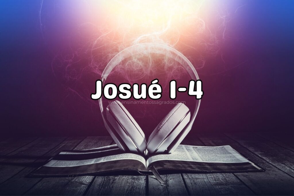 Bíblia Narrada | Josué 1-4