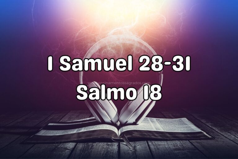 Bíblia Narrada | 1 Samuel 28-31, Salmo 18