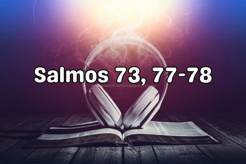 Bíblia Narrada | Salmos 73, 77-78