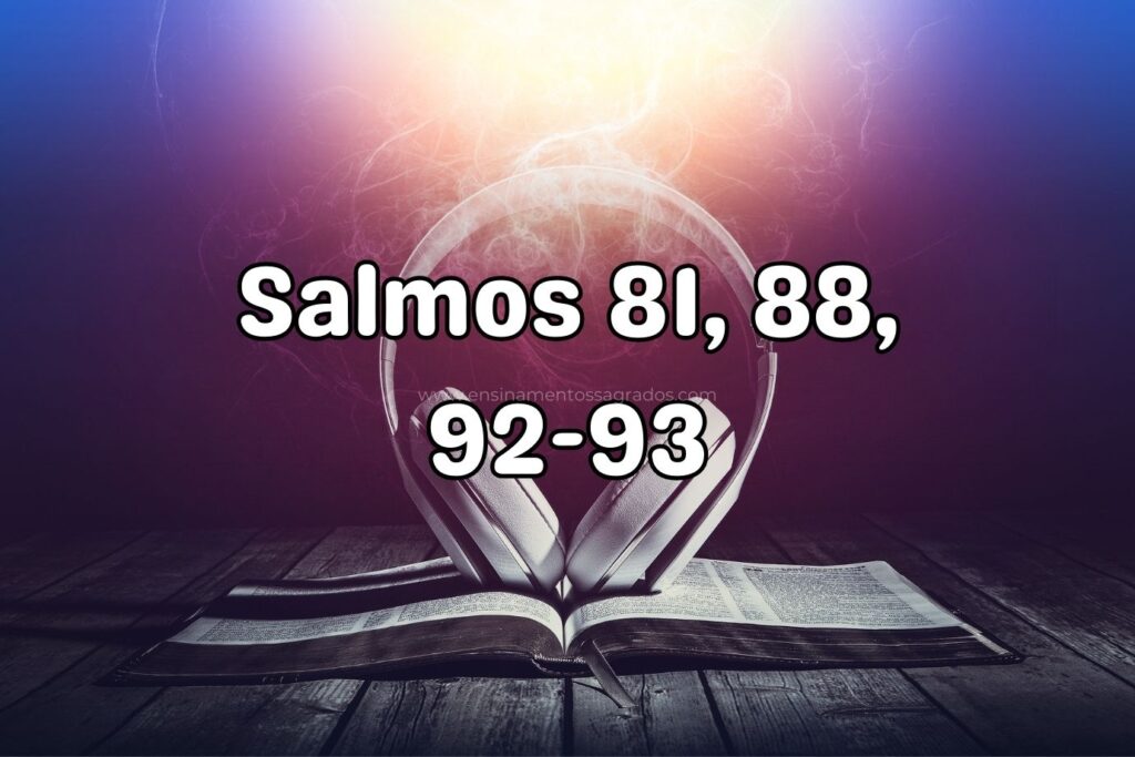 Bíblia Narrada | Salmos 81, 88, 92-93