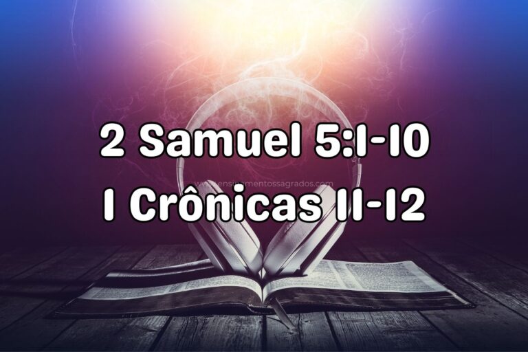 Bíblia Narrada | 2 Samuel 5:1-10; 1 Crônicas 11-12