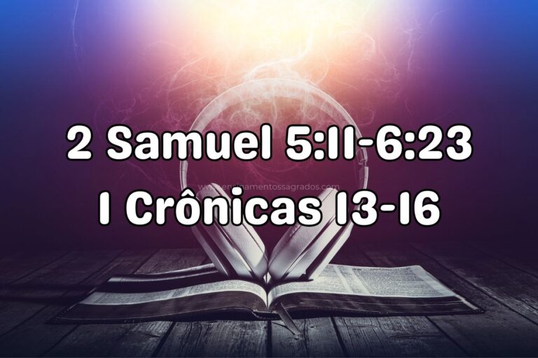 Bíblia Narrada | 2 Samuel 5:11-6:23; 1 Crônicas 13-16