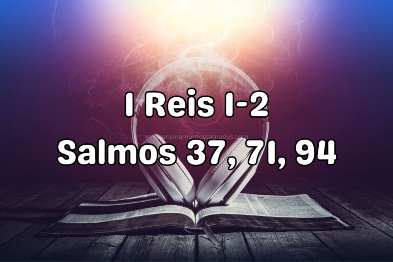 Bíblia Narrada | 1 Reis 1-2; Salmos 37, 71, 94