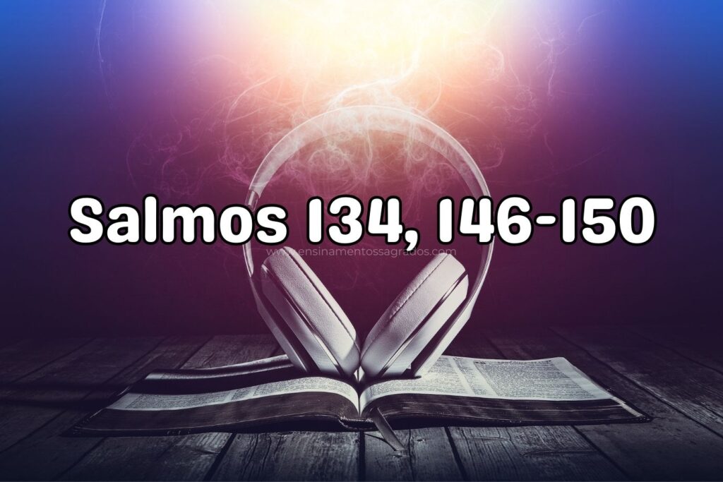 Bíblia Narrada | Salmos 134, 146-150