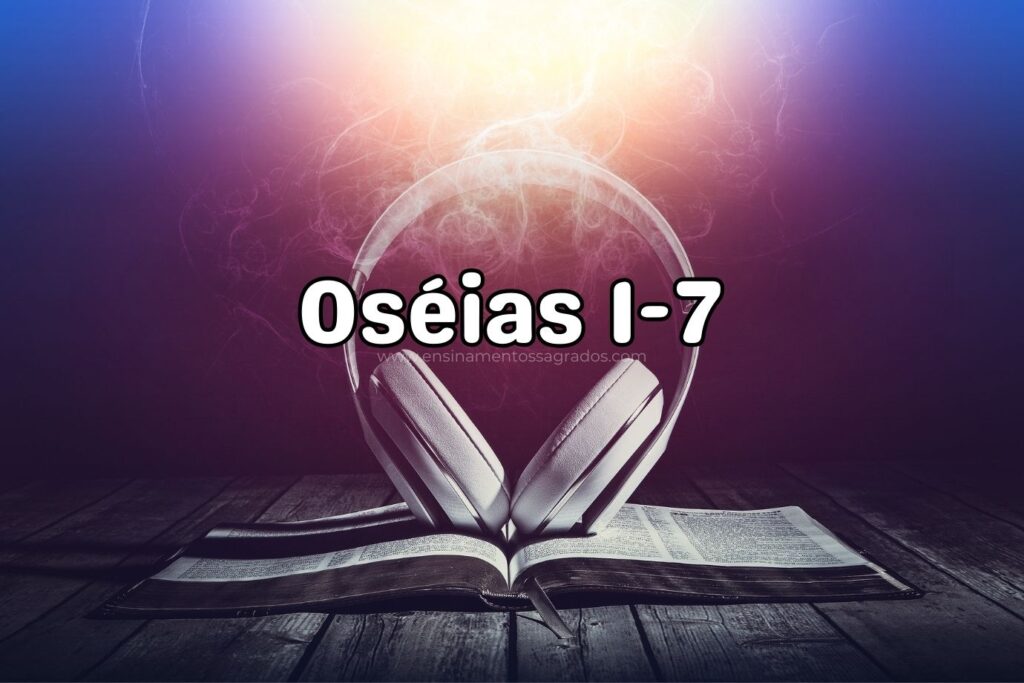 Bíblia Narrada | Oseias 1-7