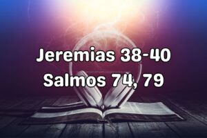 Bíblia Narrada | Jeremias 38-40; Salmos 74, 79