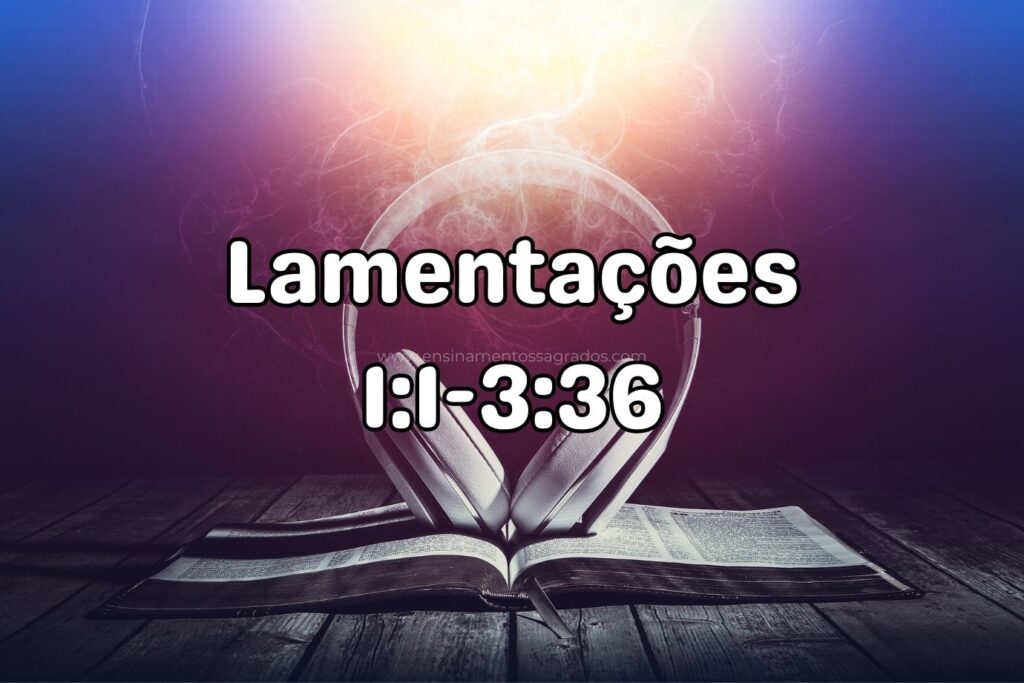 Bíblia Narrada | Lamentacoes 1-3:36