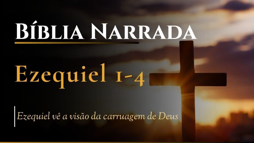 Bíblia Narrada Ezequiel