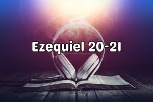 Bíblia Narrada | Ezequiel 20-21