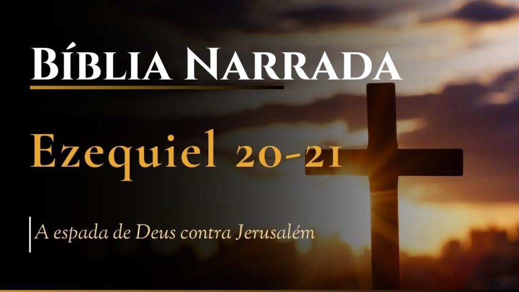 Bíblia Narrada Ezequiel