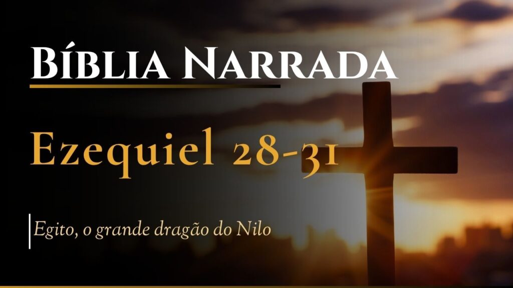 Bíblia Narrada Ezequiel